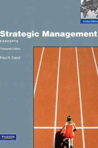 Cover of David: Strategic Management (Concepts) plus MyManagementLab, Global Edition, 13e