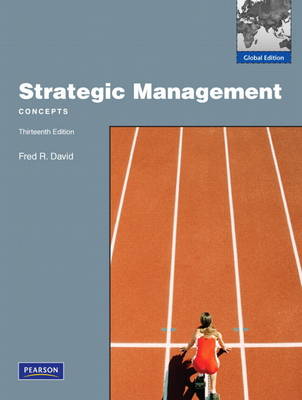 Book cover for David: Strategic Management (Concepts) plus MyManagementLab, Global Edition, 13e