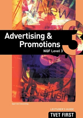 Cover of Advertising & Promotions NQF3 Lecturer's Guide