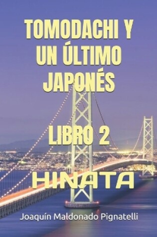 Cover of Tomodachi Y Un Último Japonés - Libro 2