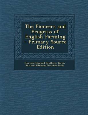 Book cover for The Pioneers and Progress of English Farming - Primary Source Edition