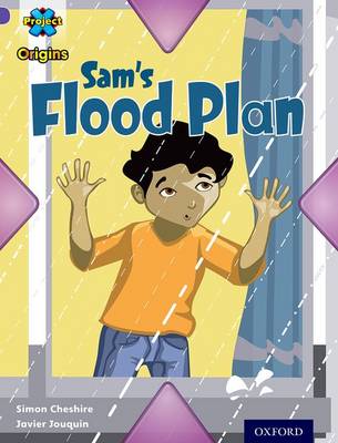 Book cover for Project X Origins: Purple Book Band, Oxford Level 8: Water: Sam's Flood Plan