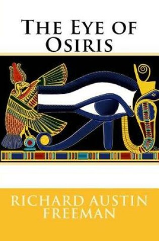 Cover of The Eye of Osiris Richard Austin Freeman