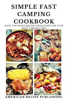 Book cover for Simple Fast Camping Cookbook