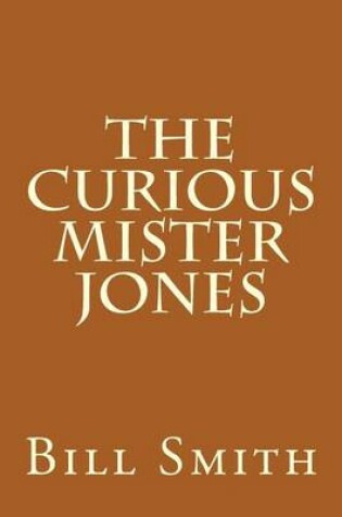 Cover of The Curious Mister Jones