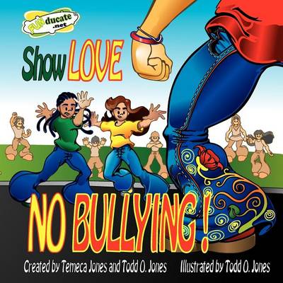 Cover of Show Love... NO Bullying