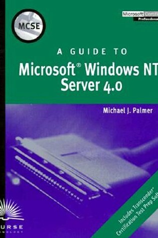 Cover of MCSE Guide to "Microsoft" Windows NT Server 4.0