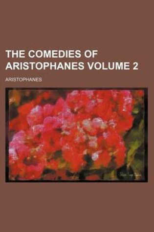 Cover of The Comedies of Aristophanes Volume 2