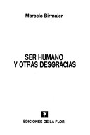 Book cover for Ser Humano y Otras Desgracias