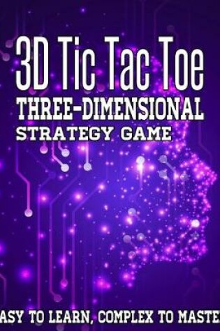 Cover of 3D Tic Tac Toe Three-Dimensional Strategy Game