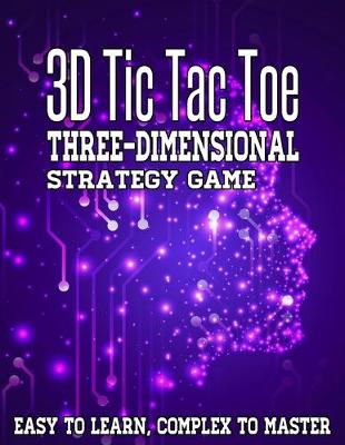 Book cover for 3D Tic Tac Toe Three-Dimensional Strategy Game