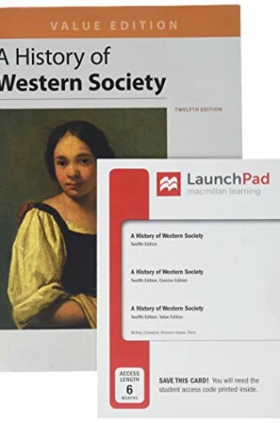 Cover of History of Western Society, Value Edition, Combined 12e & Launchpad for a History of Western Society 12e (Six Month Access)
