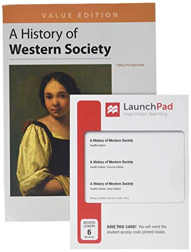 Book cover for History of Western Society, Value Edition, Combined 12e & Launchpad for a History of Western Society 12e (Six Month Access)