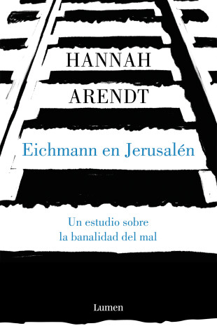 Book cover for Eichmann en Jerusalén / Eichmann in Jerusalem: A Report on the Banality of Evil