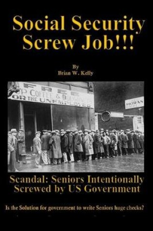 Cover of Social Security Screw Job!!!
