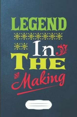 Cover of Legend in the Making