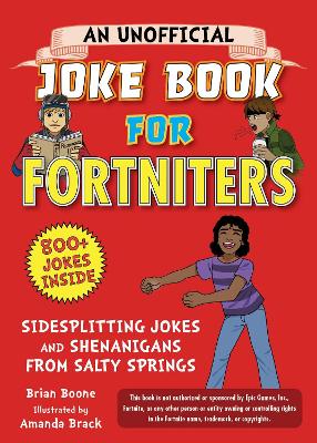 Book cover for An Unofficial Joke Book for Fortniters: Sidesplitting Jokes and Shenanigans from Salty Springs