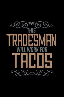 Book cover for This tradesman will work for tacos