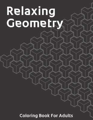 Book cover for Relaxing Geometry