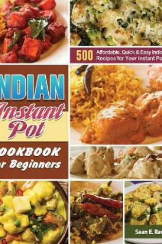 Cover of Indian Instant Pot Cookbook For Beginners