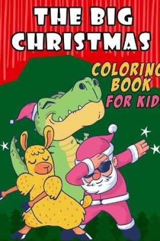 Cover of The Big Christmas Coloring Book For Kids