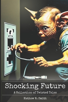 Book cover for Shocking Future