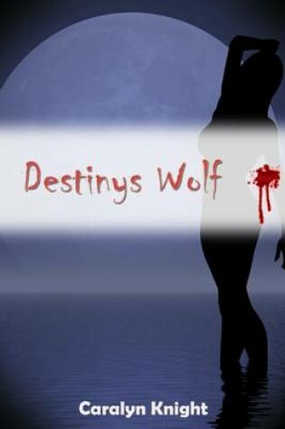 Cover of Destinys Wolf