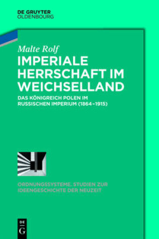 Cover of Imperiale Herrschaft im Weichselland