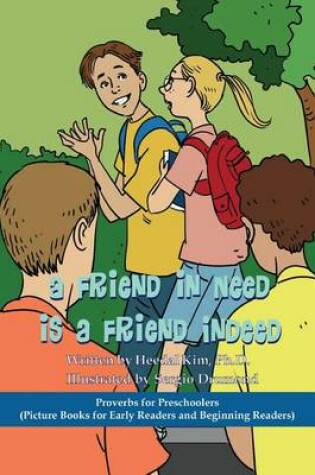 Cover of A Friend in Need is a Friend Indeed