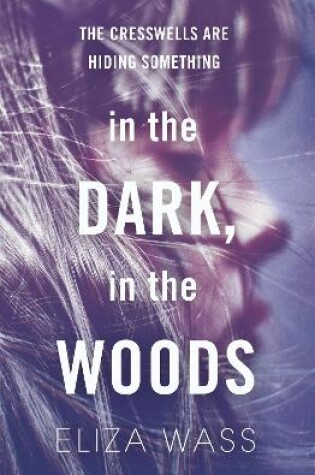 Cover of In the Dark, In the Woods