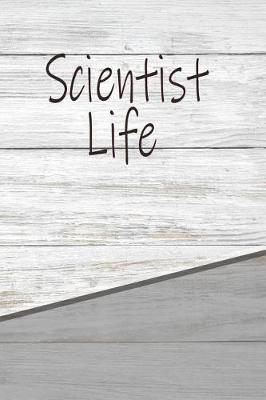 Book cover for Scientist Life