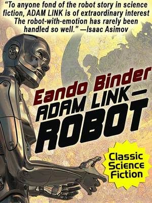Book cover for Adam Link, Robot
