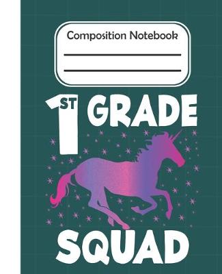 Book cover for 1st grade Squad - Composition Notebook