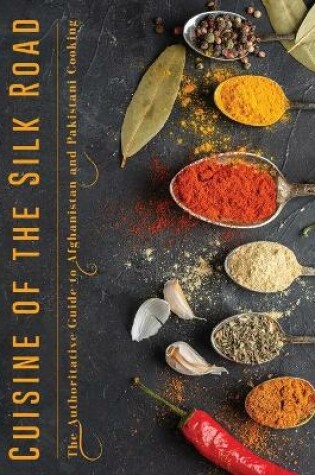 Cover of Cuisine of the Silk Road