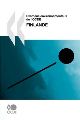 Book cover for Examens environnementaux de l'OCDE Examens environnementaux de l'OCDE, Finlande 2009