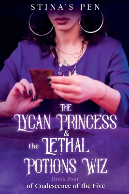 Book cover for The Lycan Princess & the Lethal Potions Wiz