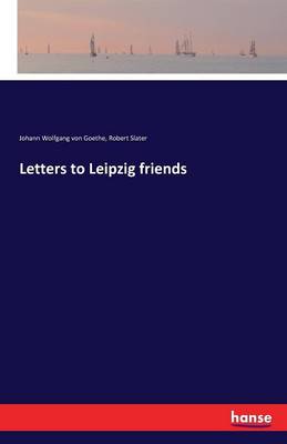 Book cover for Letters to Leipzig friends