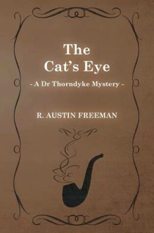 Cover of The Cat's Eye (A Dr Thorndyke Mystery)