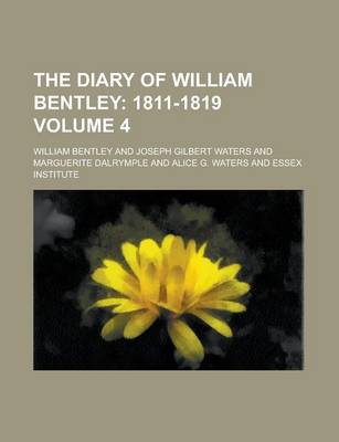 Book cover for The Diary of William Bentley Volume 4