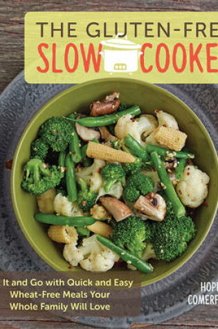 Cover of The  Gluten-Free Slow Cooker