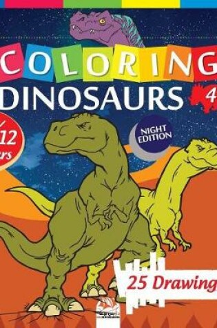 Cover of coloring dinosaurs 4 - Night edition