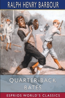 Book cover for Quarter-Back Bates (Esprios Classics)