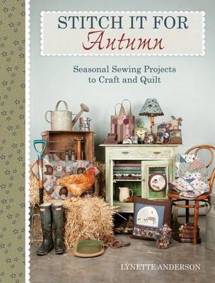 Book cover for Stitch It for Autumn: Seasonal Sewing Projects to Craft and Quilt