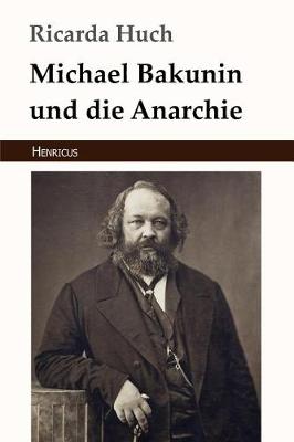 Book cover for Michael Bakunin Und Die Anarchie