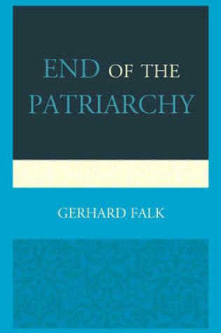 Cover of End of the Patriarchy