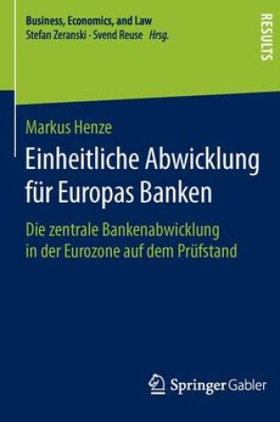 Cover of Einheitliche Abwicklung Fur Europas Banken