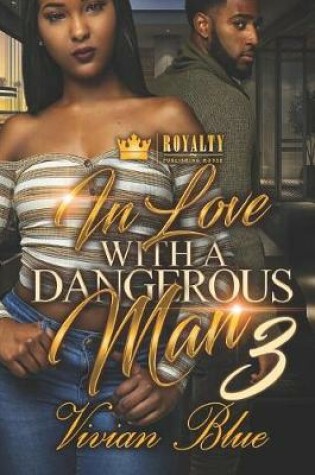 Cover of In Love With A Dangerous Man 3