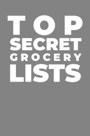 Cover of Super Secret Grocery Lists