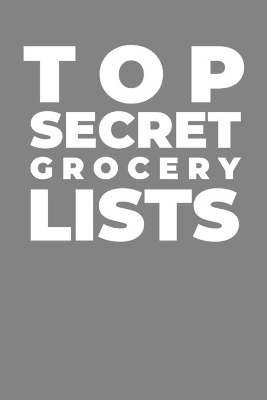 Book cover for Super Secret Grocery Lists