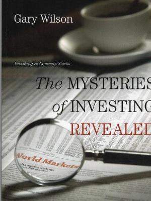 Book cover for The Mysteries of Investing Revealed